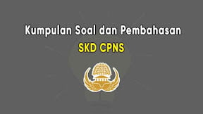 Kumpulan Soal TWK, TIU, TKP CPNS 2021 dan Pembahasan (PDF) Terlengkap