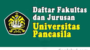 Daftar Fakultas Dan Jurusan Universitas Pancasila (TERBARU)