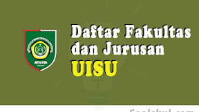 Daftar Fakultas Dan Jurusan UISU Medan (TERBARU)