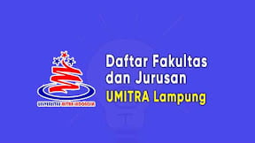 Daftar Fakultas dan Jurusan UMITRA Lampung (TERBARU)