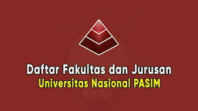 Daftar Fakultas dan Jurusan Universitas Nasional PASIM (TERBARU)