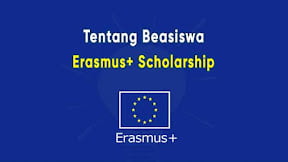 Beasiswa Erasmus+ Uni Eropa: Syarat, Cakupan, dan Jalur Pendaftaran