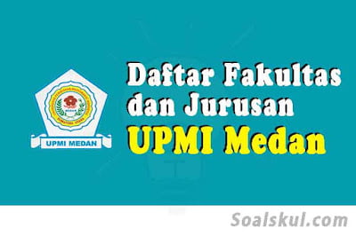 daftar fakultas jurusan upmi medan daftar fakultas jurusan upmi medan