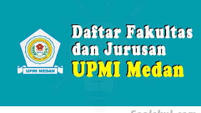 Daftar Fakultas Dan Jurusan UPMI Medan (TERBARU)