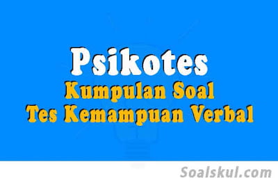 contoh soal tes kemampuan verbal psikotes contoh soal tes kemampuan verbal psikotes