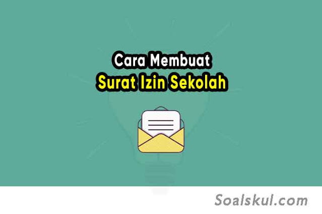 Cara Membuat Surat Izin Tidak Masuk Sekolah Cara Membuat Surat Izin Tidak Masuk Sekolah