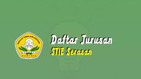 Daftar Jurusan di STIE Serasan (TERBARU)