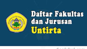 Daftar Fakultas Dan Jurusan UNTIRTA Banten (TERBARU)