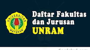 Daftar Fakultas Dan Jurusan Universitas Mataram (TERBARU)