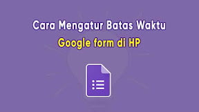 Cara Mengatur Batas Waktu (Timer) Google Form di HP dengan formLimiter