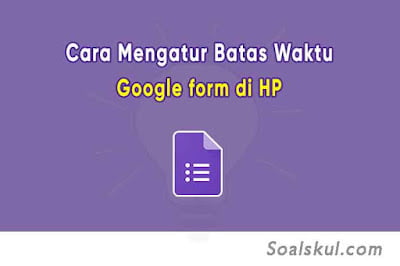 ara Mengatur Batas Waktu (Timer) Google Form di HP dengan formLimiter ara Mengatur Batas Waktu (Timer) Google Form di HP dengan formLimiter