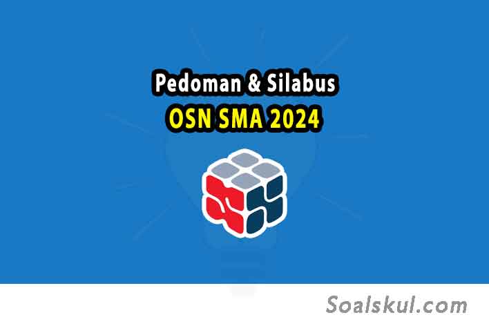 Pedoman dan Silabus OSN SMA 2024 Pedoman dan Silabus OSN SMA 2024
