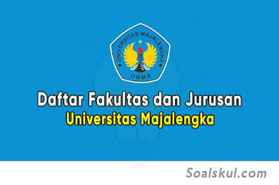 Daftar Fakultas dan Jurusan Universitas Majalengka Daftar Fakultas dan Jurusan Universitas Majalengka