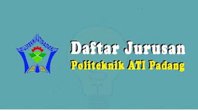 Daftar Jurusan di Politeknik ATI Padang (TERBARU)