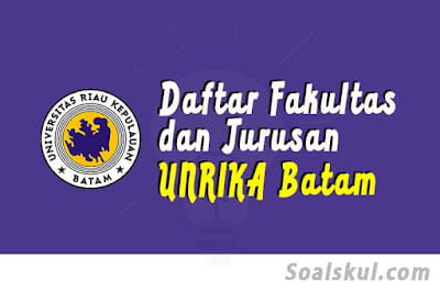 daftar fakultas jurusan di unrika batam daftar fakultas jurusan di unrika batam