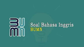 Kumpulan Contoh Soal Tes Bahasa Inggris BUMN PDF 2023