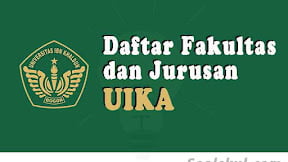 Daftar Fakultas Dan Jurusan UIKA Bogor (TERBARU)