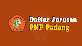Daftar Jurusan di Politeknik Negeri Padang (TERBARU)