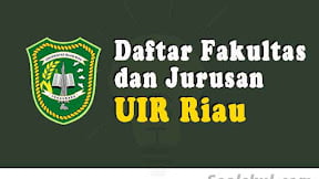 Daftar Fakultas dan Jurusan UIR Riau (TERBARU)