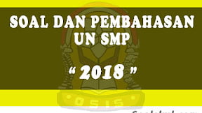 Soal dan Pembahasan UNBK SMP 2018
