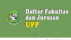 Daftar Fakultas dan Jurusan UPP Pasir Pengaraian (TERBARU)