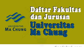 Daftar Fakultas Dan Jurusan Universitas Ma Chung (TERBARU)