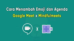 Cara Menggunakan Fitur Emoji Reaksi, GIF, dan Agenda Google Meet