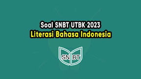 Contoh Soal SNBT UTBK 2023 Tes Literasi dalam Bahasa Indonesia