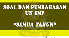 Kumpulan Soal dan Pembahasan UNBK SMP (TERBARU)