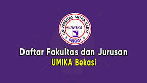 Daftar Fakultas dan Jurusan UMIKA Bekasi (TERBARU)