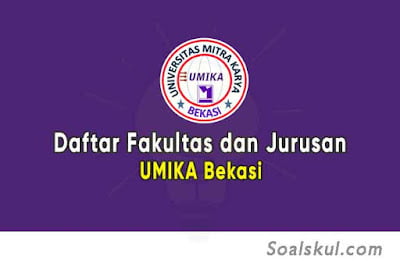 Daftar Fakultas dan Jurusan UMIKA Bekasi Daftar Fakultas dan Jurusan UMIKA Bekasi