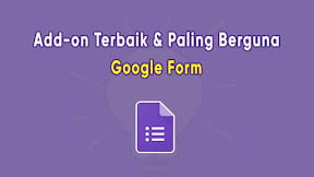 Daftar Plugin / Add-on Google Form Terbaik Untuk Ujian (TERBARU)
