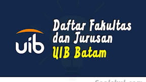 Daftar Fakultas dan Jurusan UIB Batam (TERBARU)