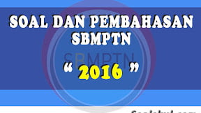 Kumpulan Soal dan Pembahasan SBMPTN 2016