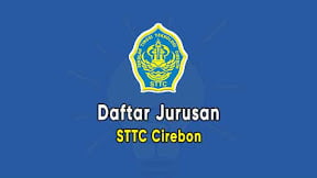 Daftar Jurusan di STTC Cirebon (TERBARU)