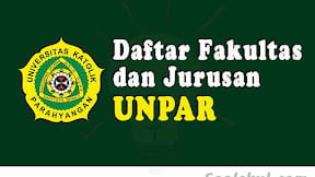Daftar Fakultas Dan Jurusan Di UNPAR Parahyangan (TERBARU)