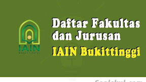 Daftar Fakultas dan Jurusan IAIN Bukittingi (TERBARU)