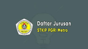 Daftar Jurusan STKIP PGRI Metro (TERBARU)