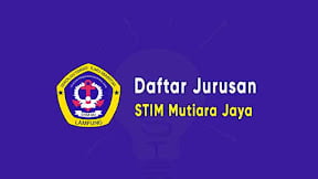 Daftar Jurusan STIM Mutiara Jaya (TERBARU)