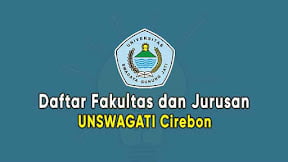 Daftar Fakultas dan Jurusan UNSWAGATI Cirebon (TERBARU)