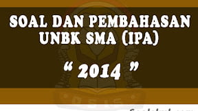 Soal dan Pembahasan UNBK SMA 2014 (IPA)
