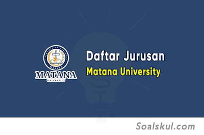 Daftar Jurusan Matana University Daftar Jurusan Matana University