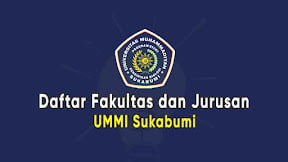 Daftar Fakultas dan Jurusan UMMI Sukabumi (TERBARU)