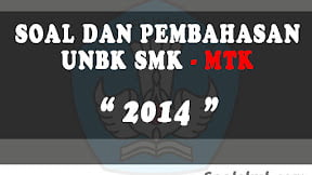 Soal dan Pembahasan UNBK SMK Matematika 2014