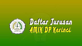 Daftar Jurusan di AMIK Depati Parbo Kerinci (TERBARU)