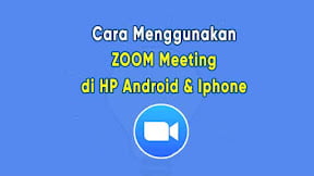Cara Menggunakan Zoom Meeting di HP Android & iPhone