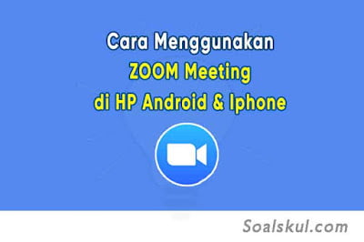 cara menggunakan aplikasi zoom di hp cara menggunakan aplikasi zoom di hp