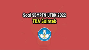 Kumpulan Soal SBMPTN UTBK TKA Saintek 2022 PDF