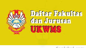 Daftar Fakultas dan Jurusan Universitas Katolik Widya Mandala (TERBARU)