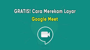 Cara Merekam Layar Google Meet di Laptop Tanpa G Suite
